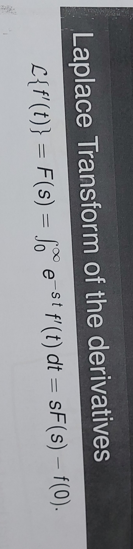 Laplace Transform of the derivatives L { f ' ( t