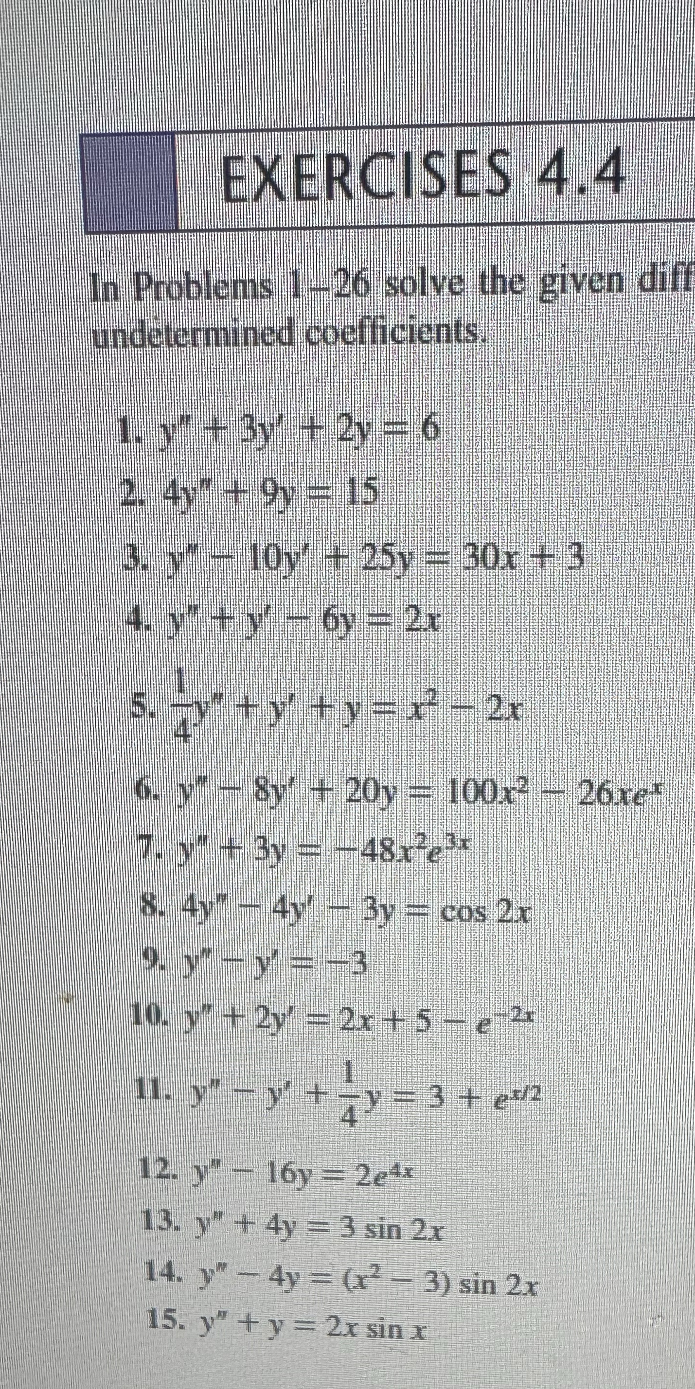 EXERCISES 4 . 4 In Problems 1 0 solve the given