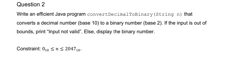 Question 2 Write an efficient Java program
