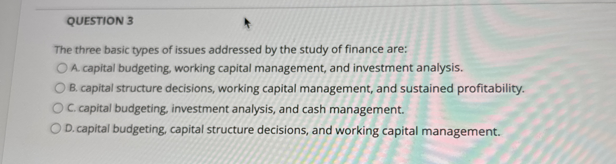 QUESTION 3 The three basic types of issues