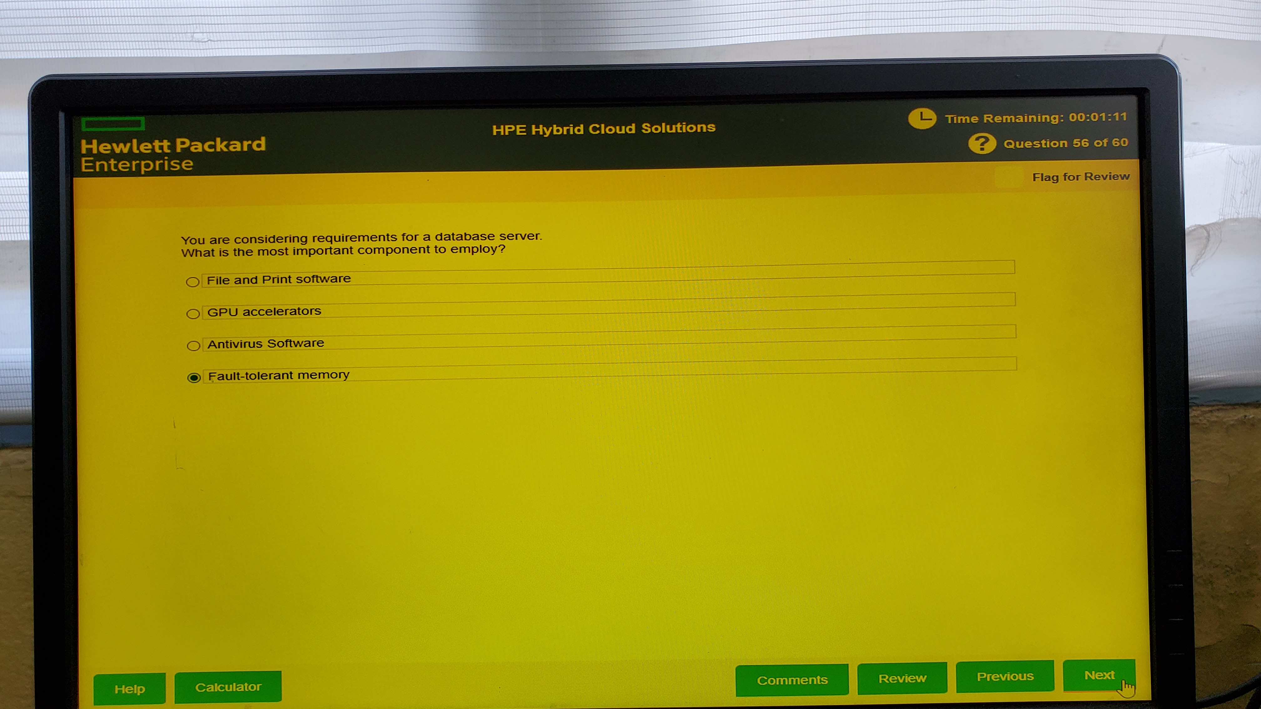 You are considering requirements for a database