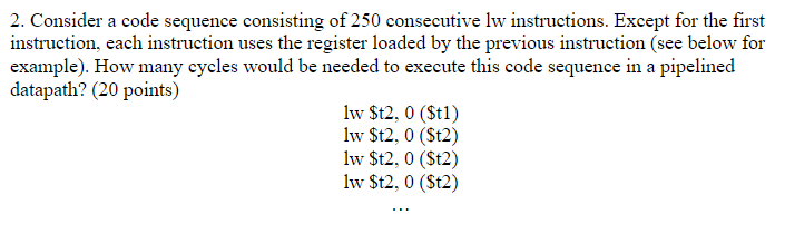 Consider a code sequence consisting of 2 5 0