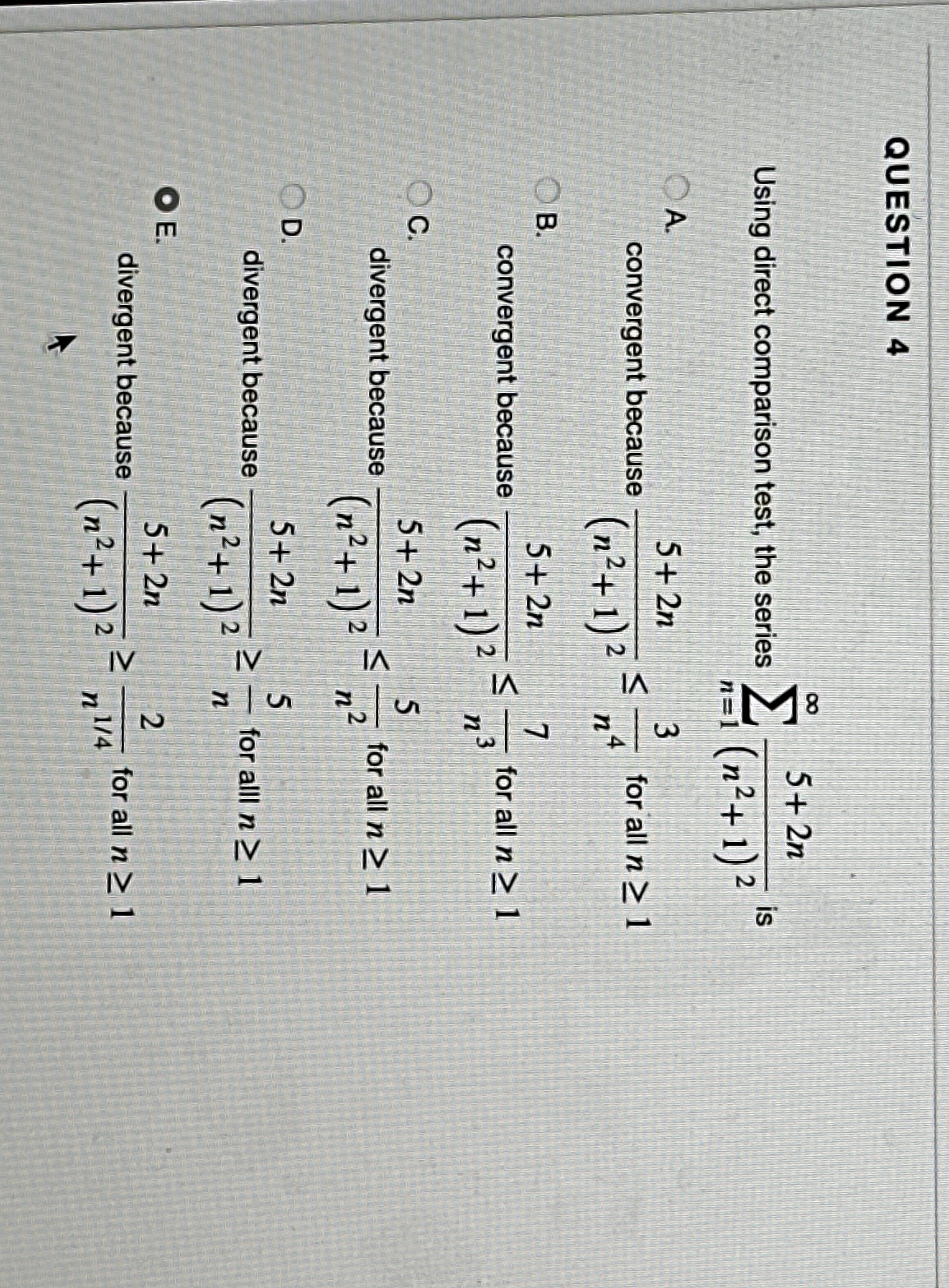 QUESTION 4 Using direct comparison test, the
