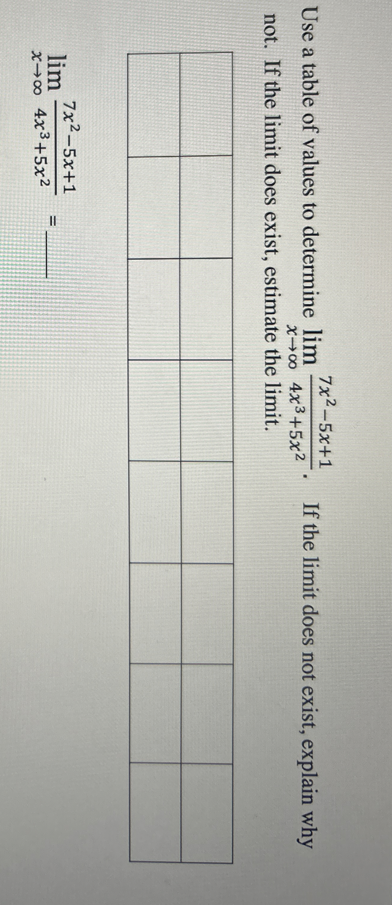 Use a table of values to determine lim x 7 x 2 -
