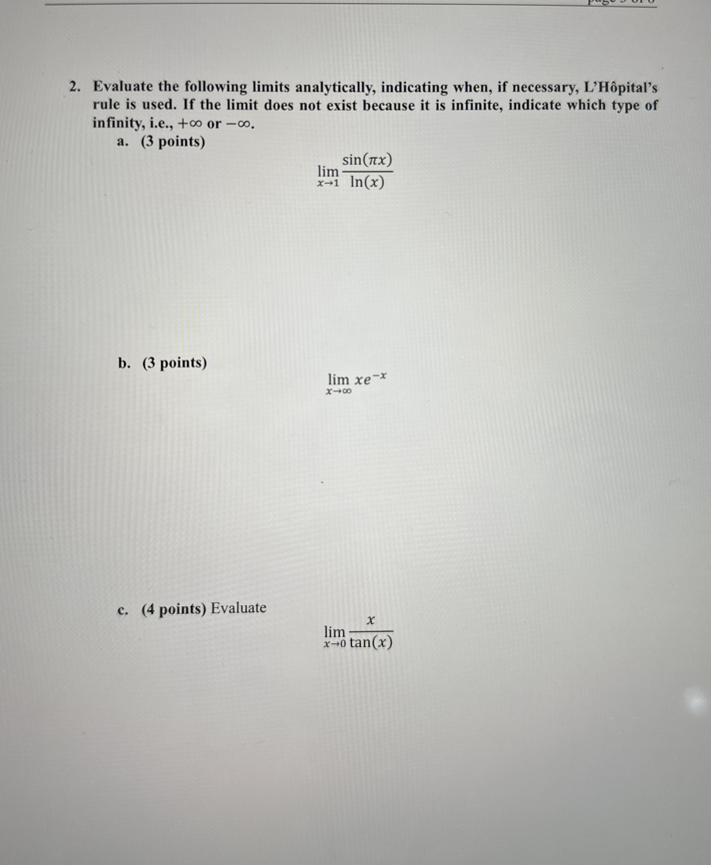 Evaluate the following limits analytically,
