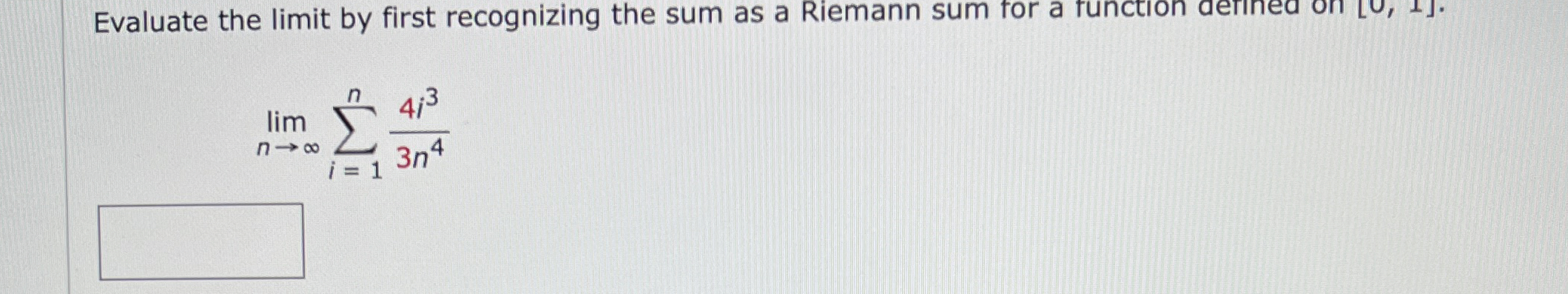 Evaluate the limit by first recognizing the sum