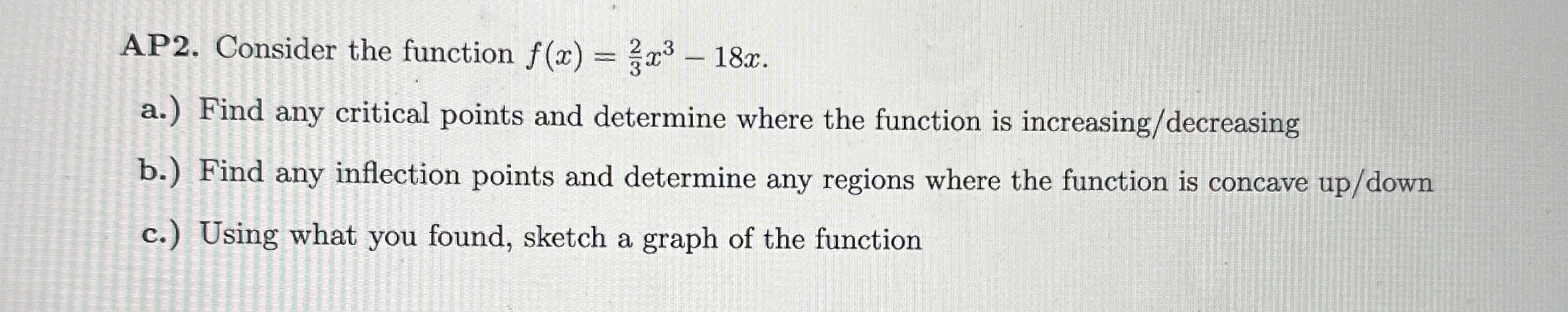 AP 2 . Consider the function f ( x ) = 2 3 x 3 -