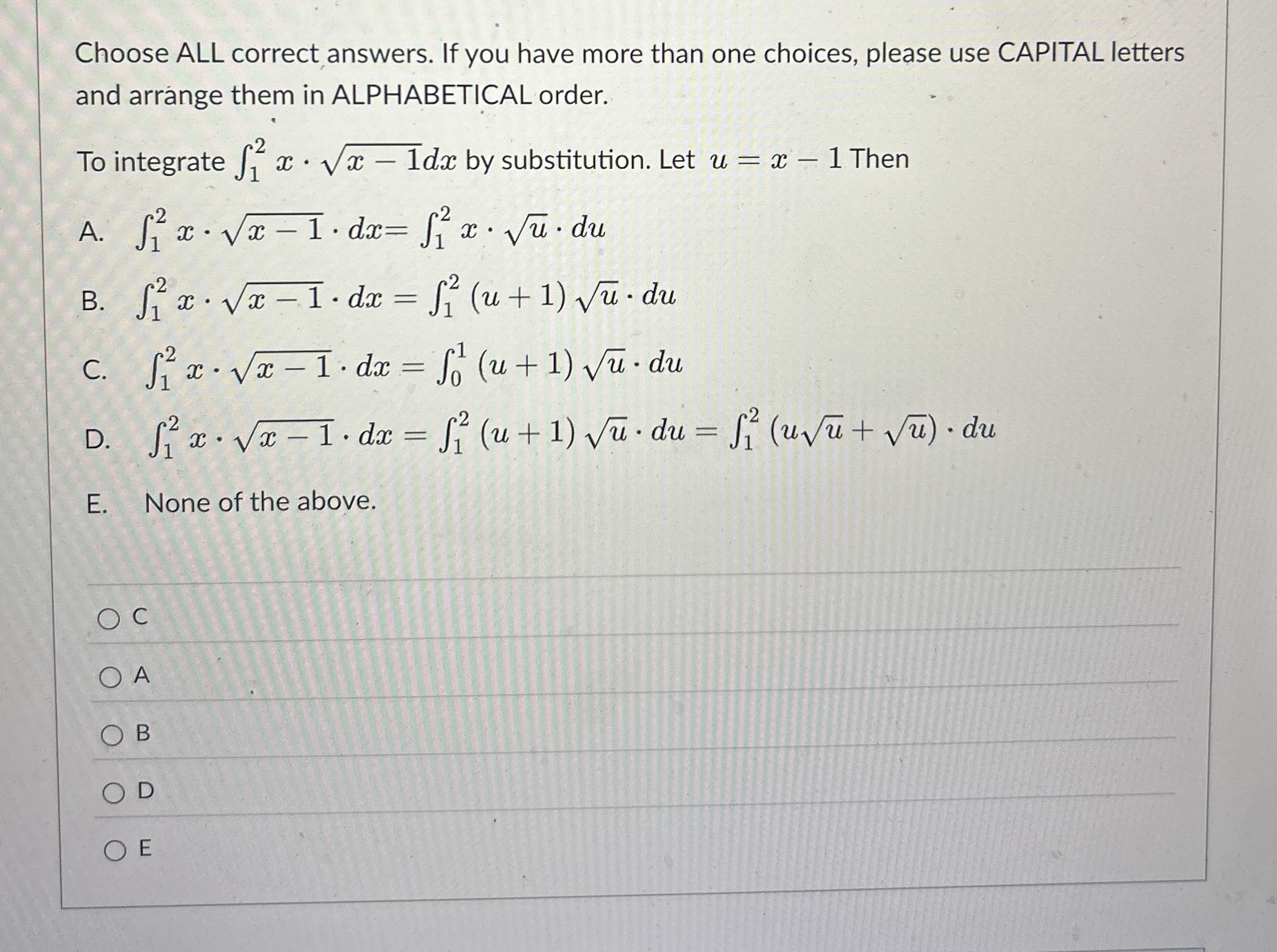 Choose ALL correct answers. If you have more than