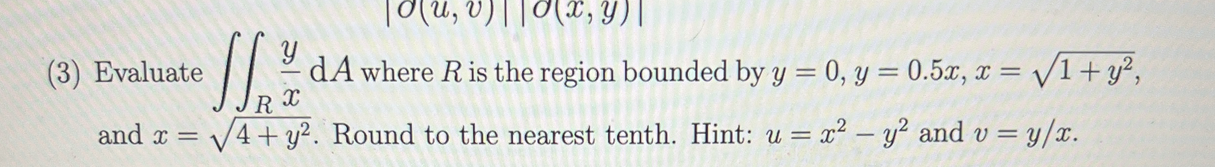 ( 3 ) Evaluate R y x d A where R is the region