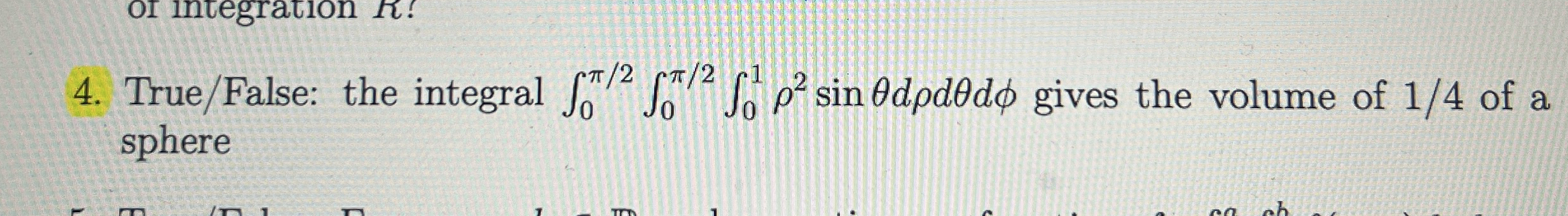True / False: the integral 0 2 0 2 0 1 2 s i n d