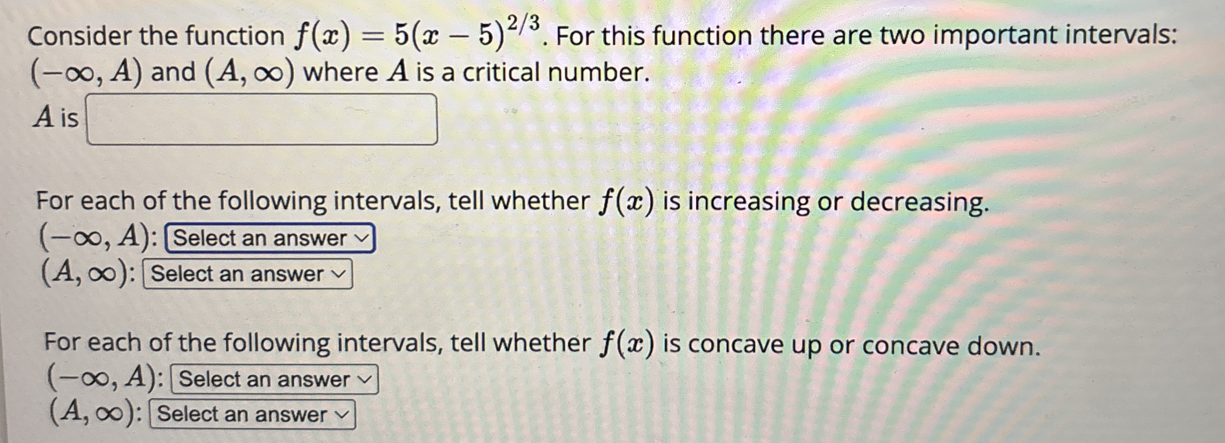 Consider the function f ( x ) = 5 ( x - 5 ) 2 3 .