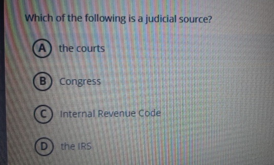 Which of the following is a judicial source? the