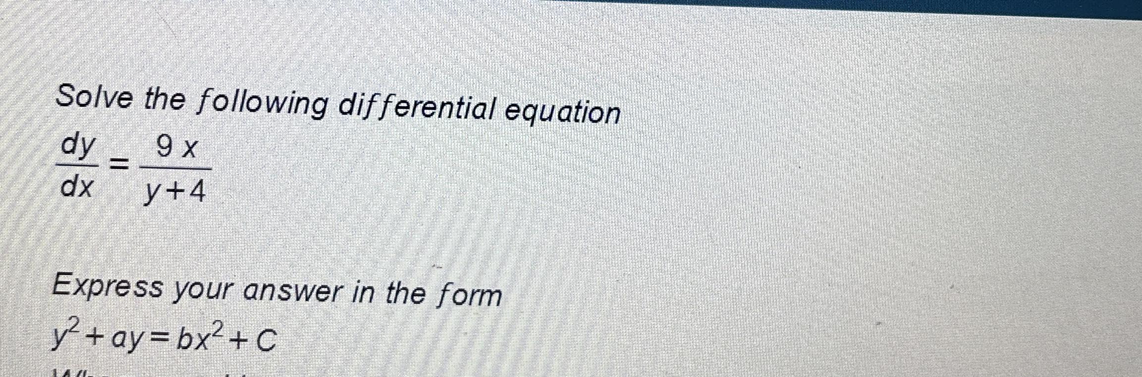 Solve the following differential equation d y d x