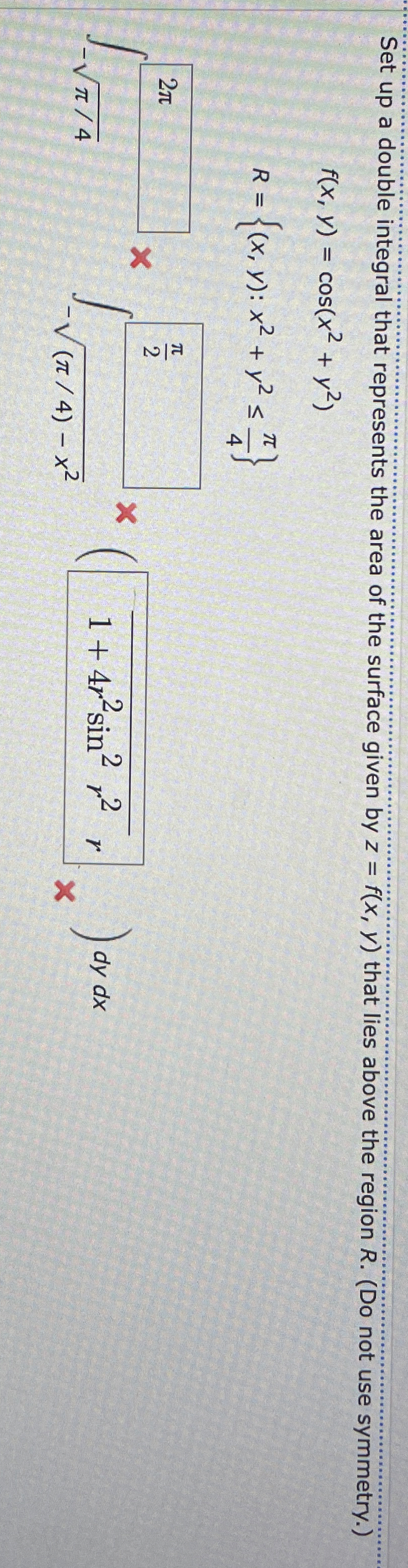 Set up a double integral that represents the area