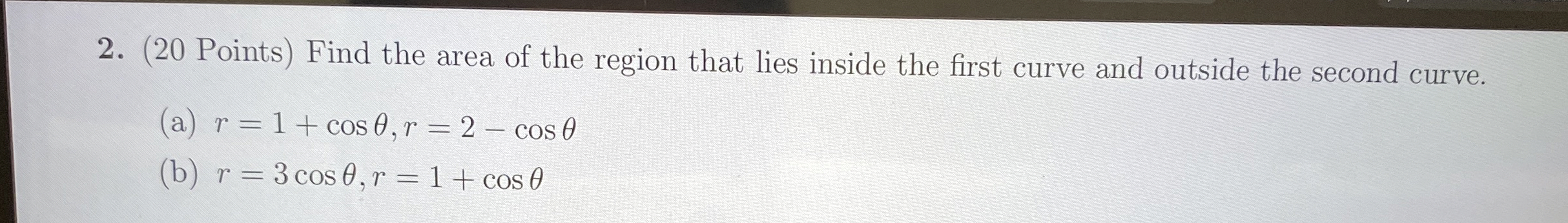 ( 2 0 Points ) Find the area of the region that
