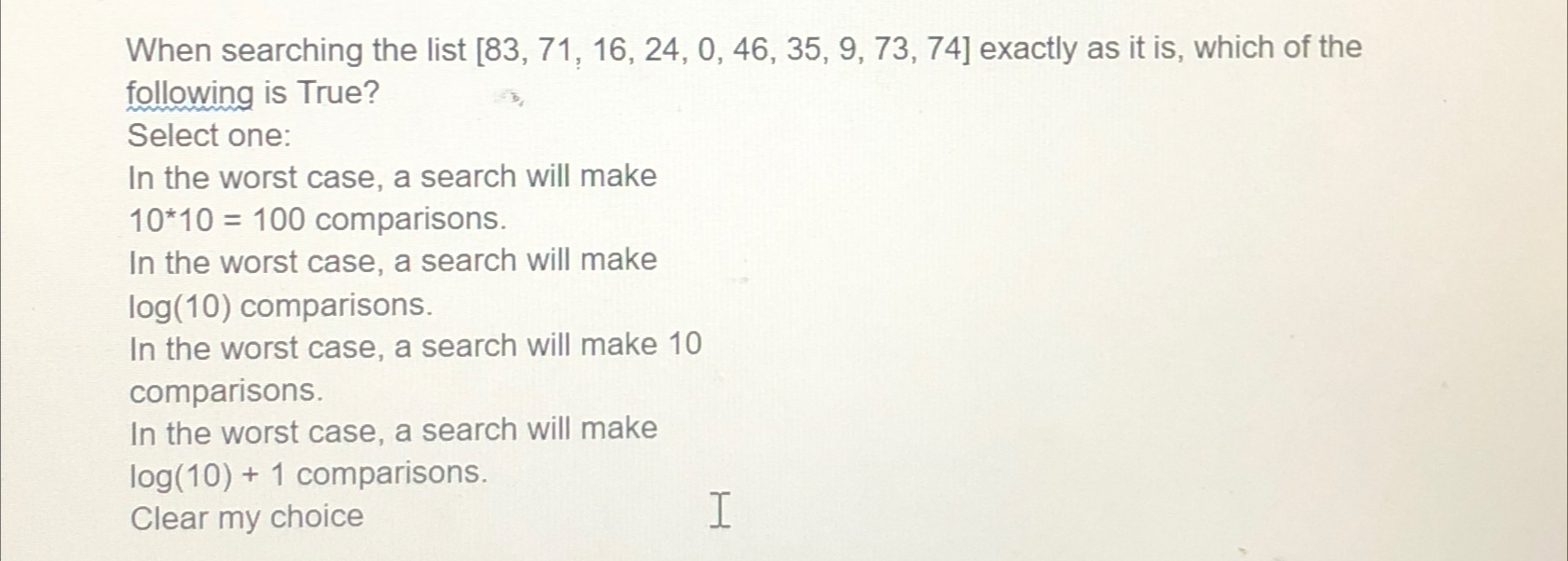 When searching the list 8 3 , 7 1 , 1 6 , 2 4 , 0