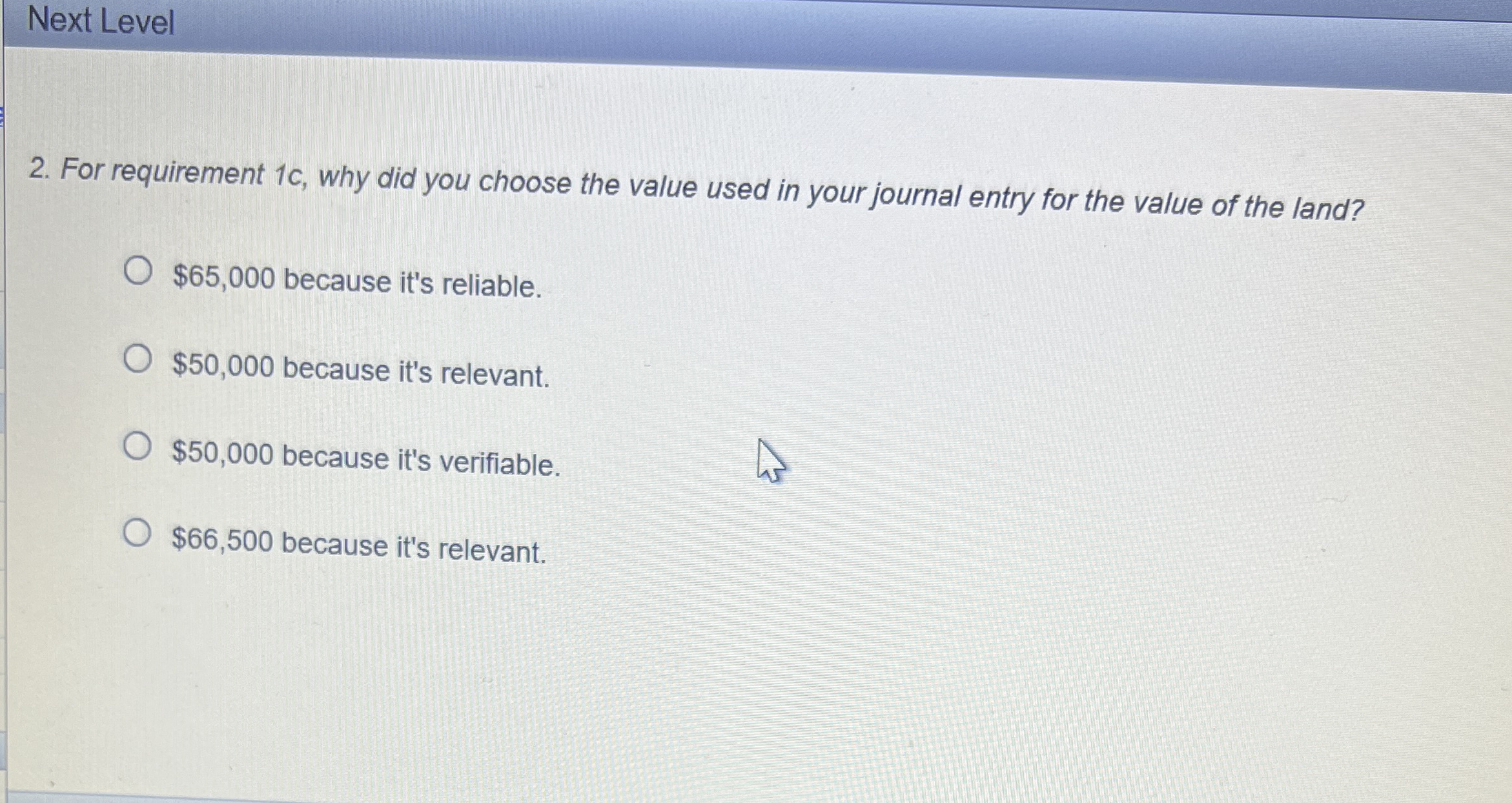 Next Level 2 . For requirement 1 c , why did you