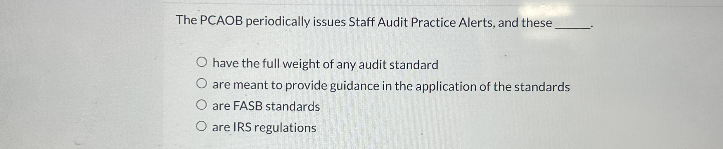 The PCAOB periodically issues Staff Audit