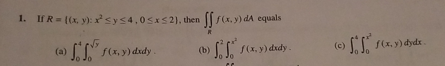 If R = { ( x , y ) : x 2 y 4 , 0 x 2 } , then R f