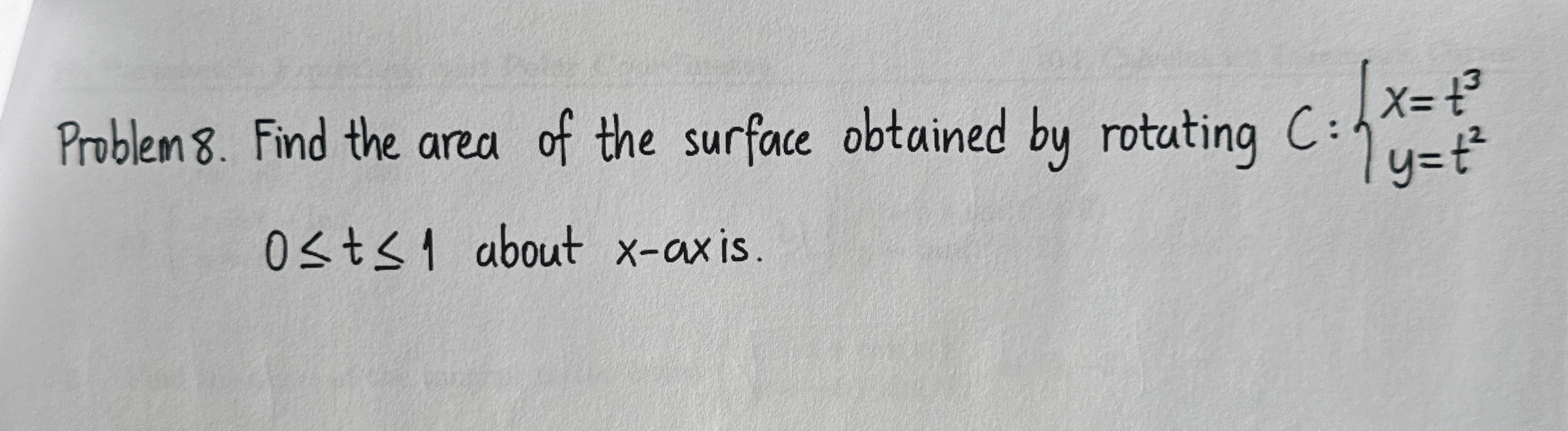 Problem 8 . Find the area of the surface obtained