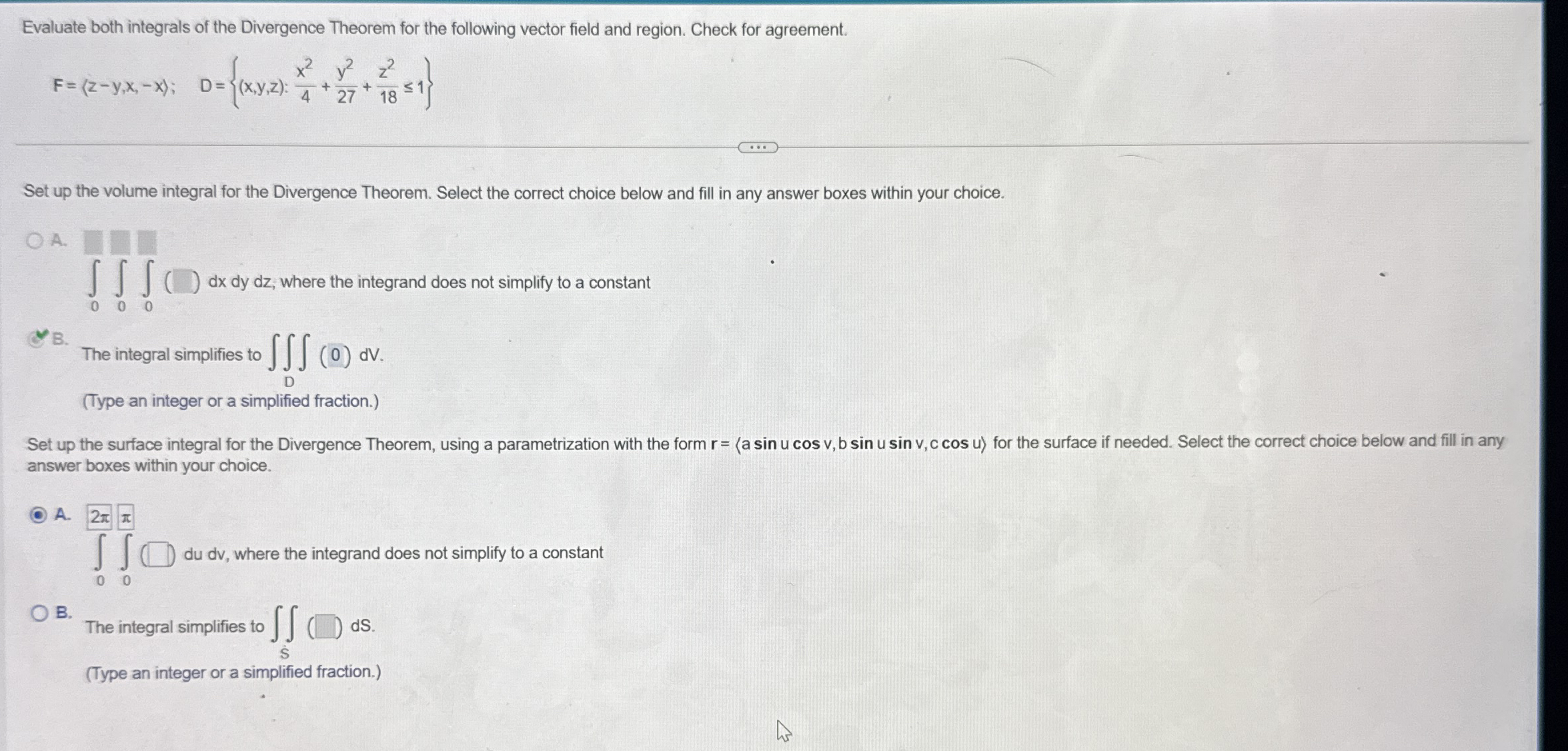 Evaluate both integrals of the Divergence Theorem