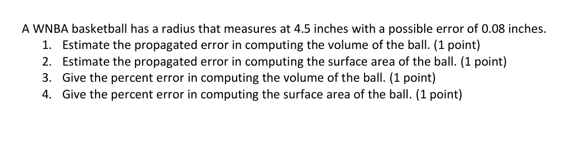 A WNBA basketball has a radius that measures at 4