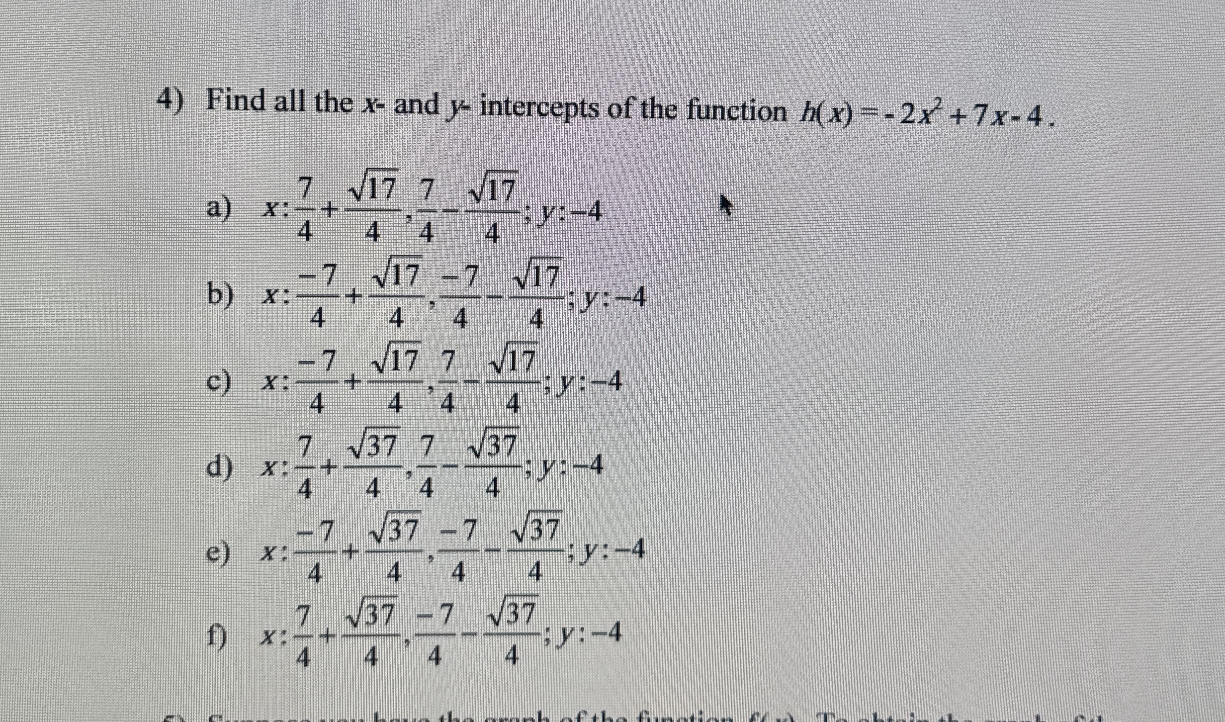 Find all the x - and y - intercepts of the