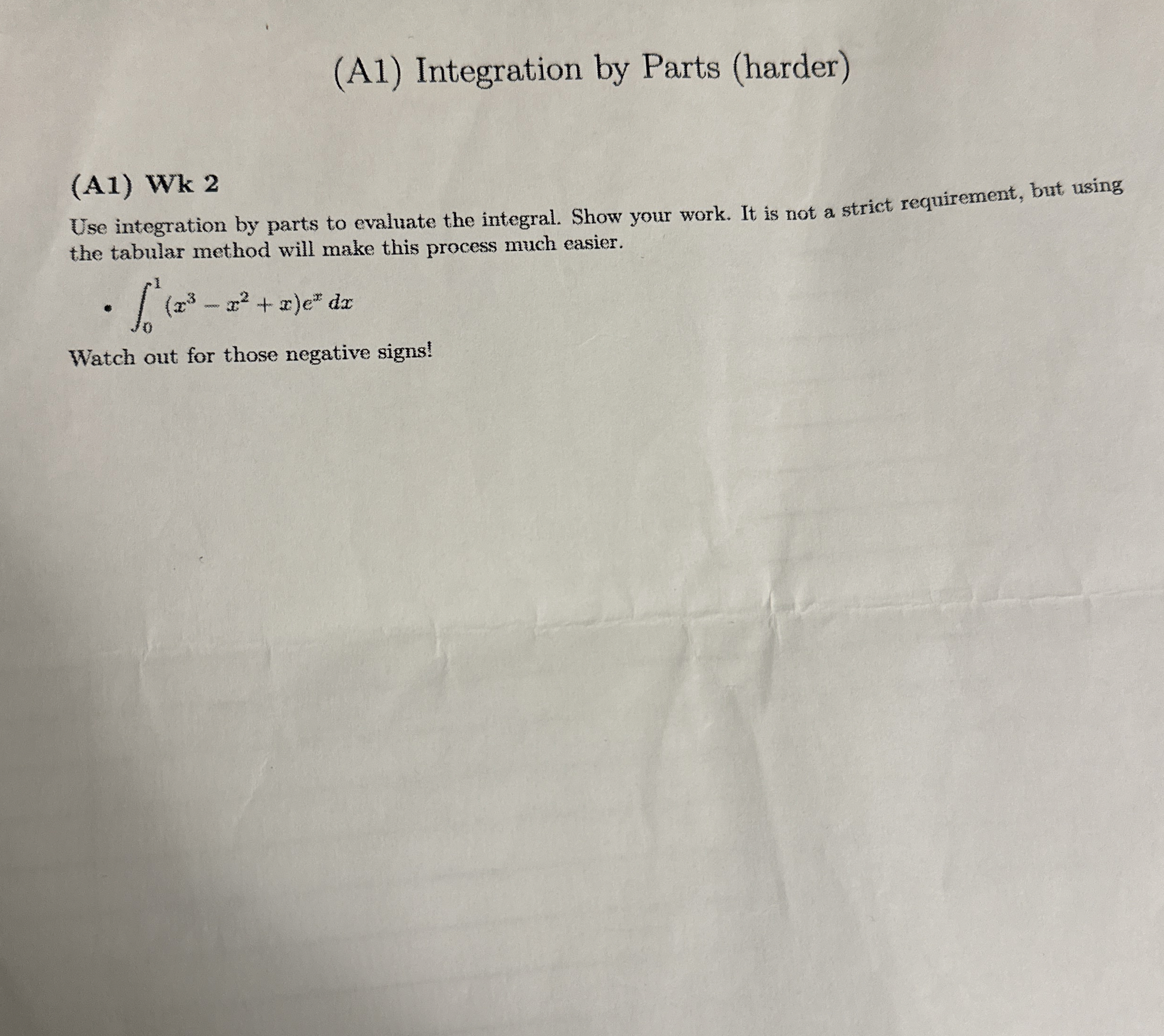 ( A 1 ) Integration by Parts ( harder ) ( A 1 )