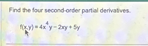 Find the four second - order partial derivatives.