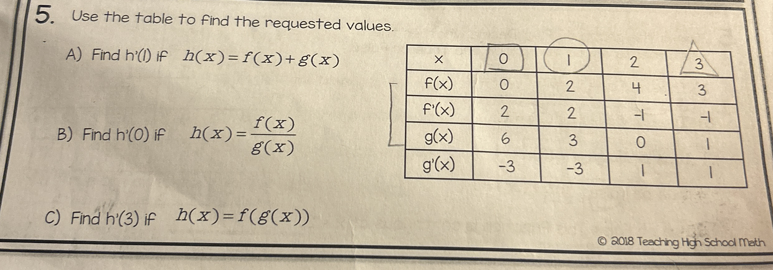 Use the table to find the requested values. A )
