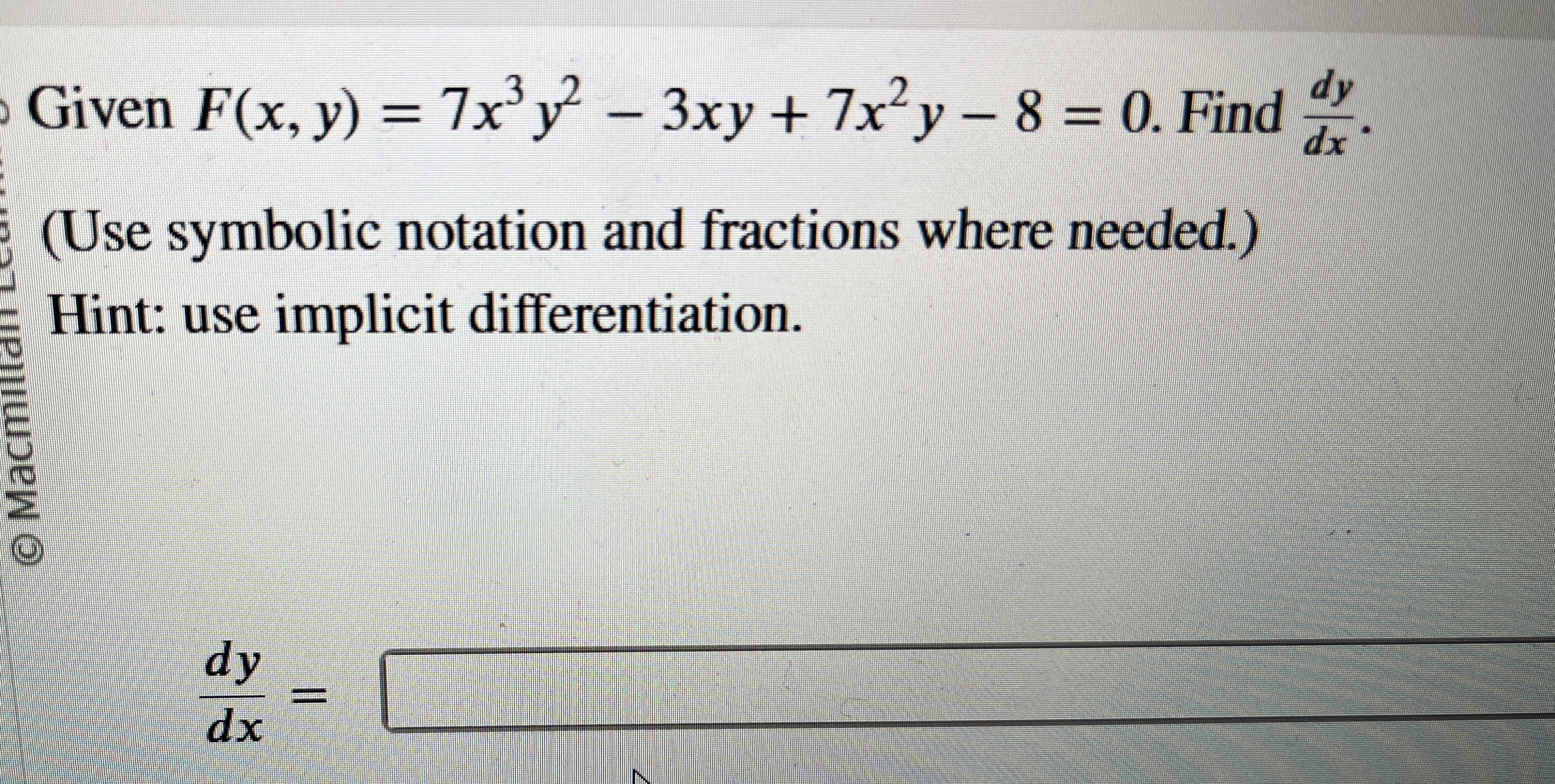 Given F ( x , y ) = 7 x 3 y 2 - 3 x y + 7 x 2 y -