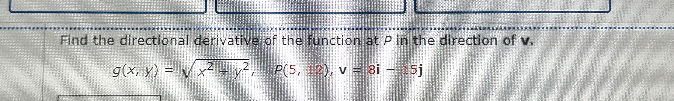 Find the directional derivative of the function