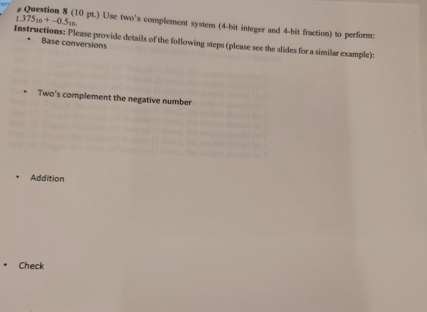 # Question 8 ( 1 0 pt . ) Use two's complement