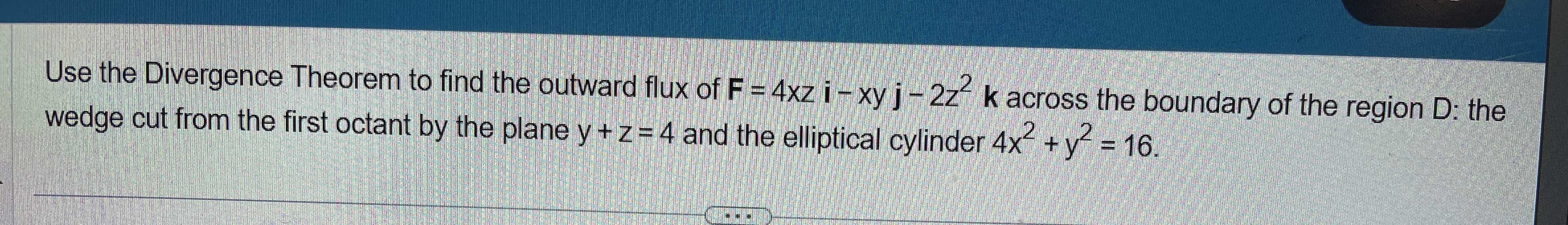 Use the Divergence Theorem to find the outward