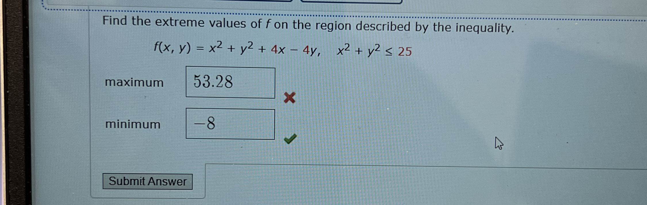 Find the extreme values of f on the region