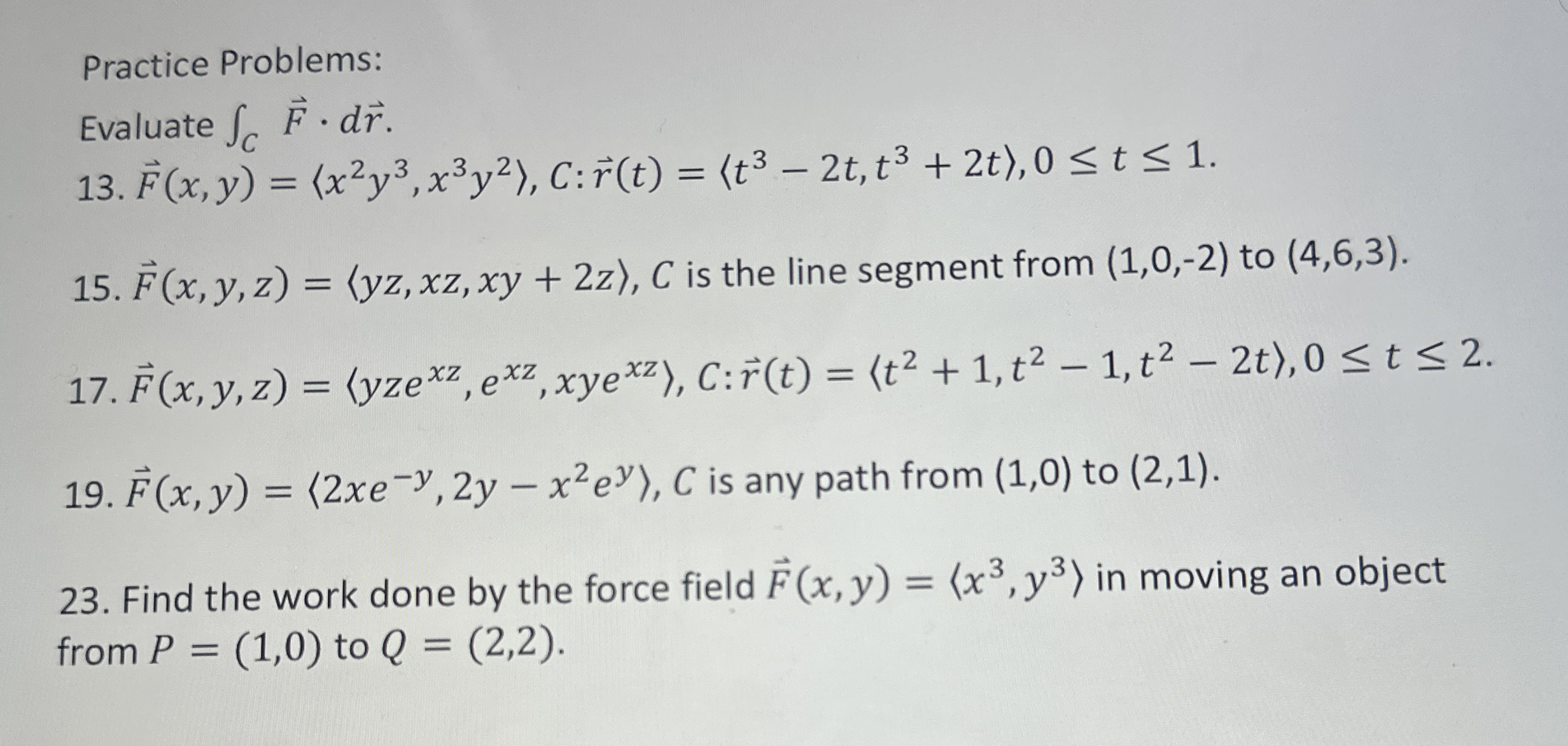 Find 1 3 , 1 5 , 1 7 , 1 9 , 2 1 Evaluate C vec (
