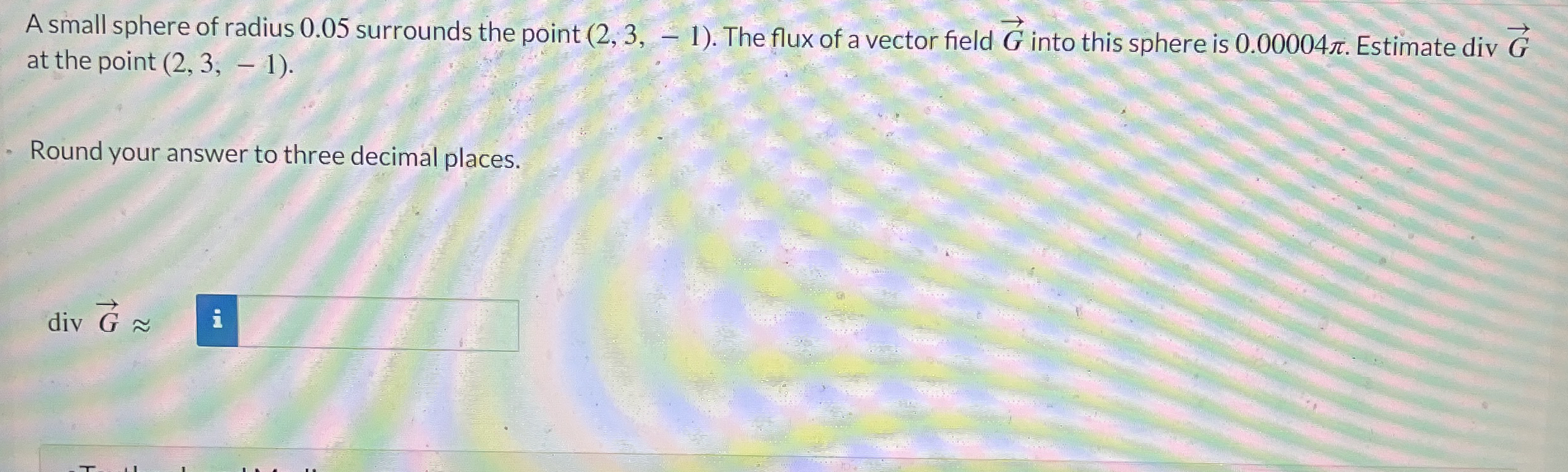 A small sphere of radius 0 . 0 5 surrounds the