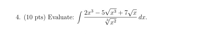 How to solve ( 1 0 pts ) Evaluate: 2 x 3 - 5 x 3