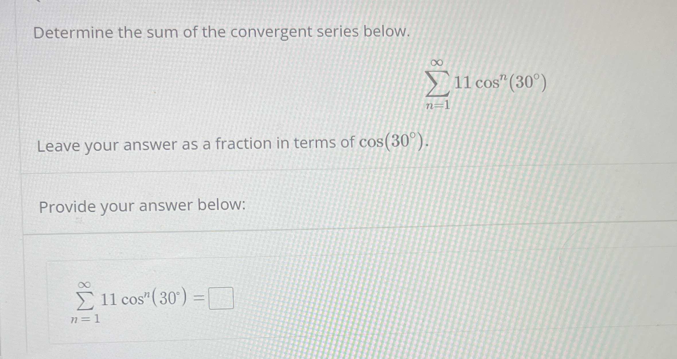Determine the sum of the convergent series below.