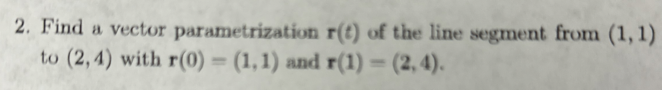 Find a vector parametrization r ( t ) of the line