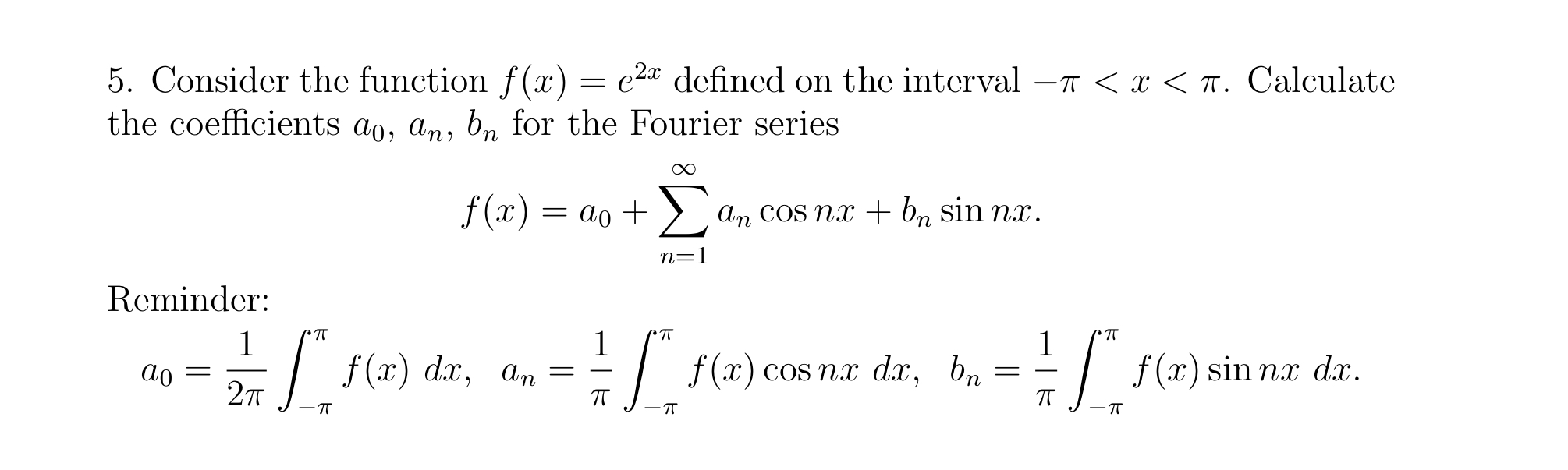 Consider the function f ( x ) = e ^ ( 2 x )