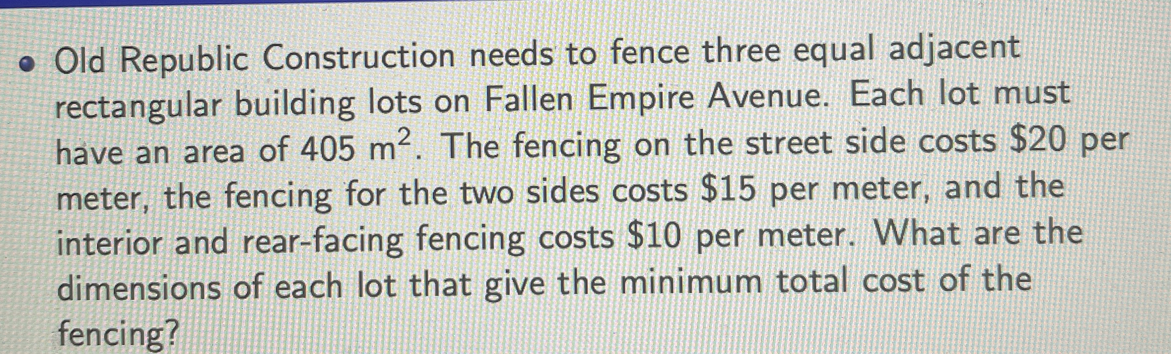 Old Republic Construction needs to fence three