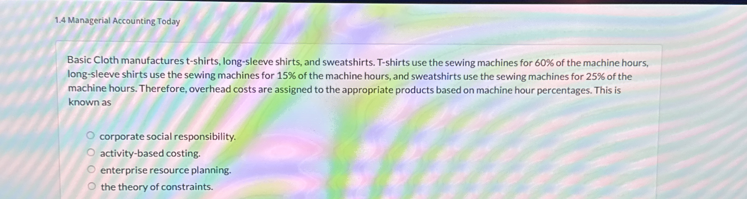 1 . 4 Managerial Accounting Today Basic Cloth
