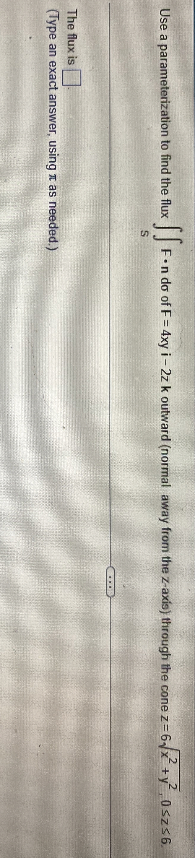 Use a parameterization to find the flux S F * n