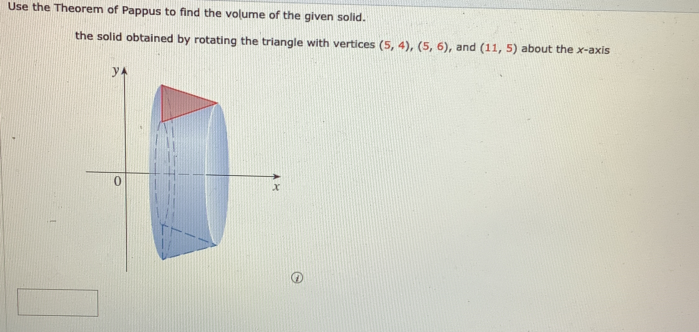 Use the Theorem of Pappus to find the volume of