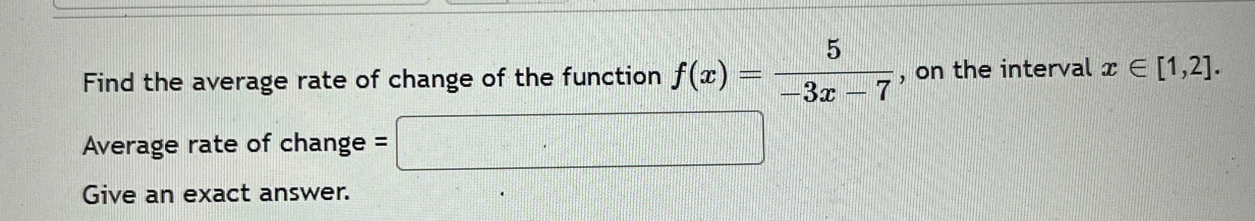 Find the average rate of change of the function f