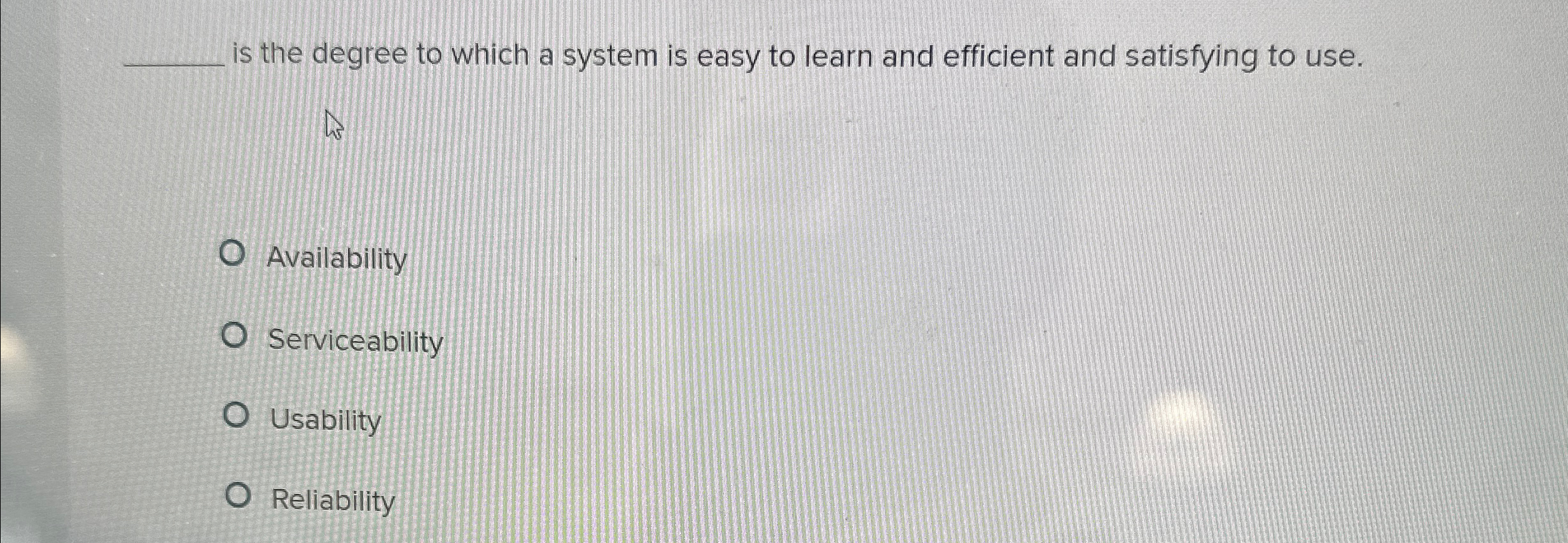 is the degree to which a system is easy to learn