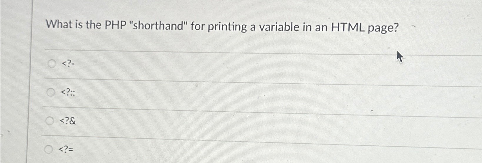 What is the PHP "shorthand" for printing a