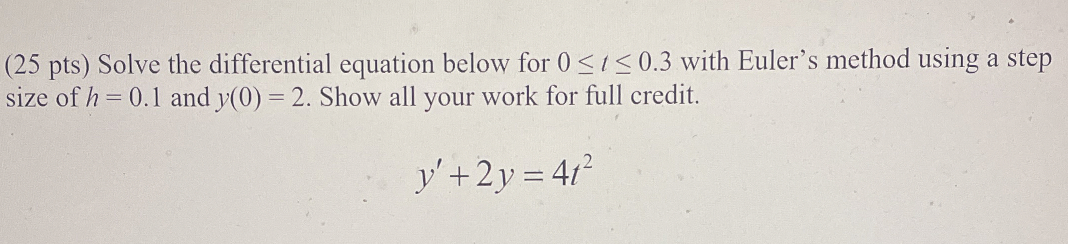 ( 2 5 pts ) Solve the differential equation below