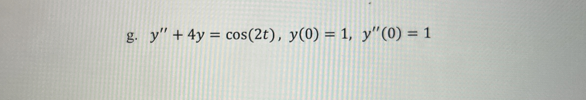 Solve the following differential equations /